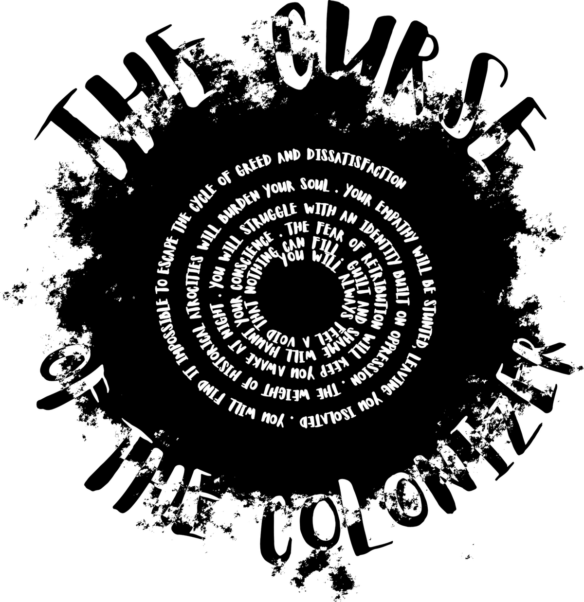 The Curse of the Colonizer The Curse of the Colonizer